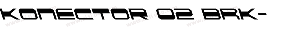 Konector O2 BRK字体转换